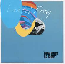 Lea W. Frey: How Soon Is Now?, CD
