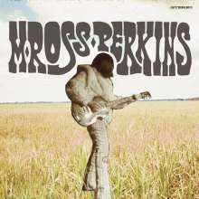 M Ross Perkins: M Ross Perkins, LP
