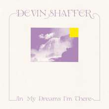 Devin Shaffer: In My Dreams I'm There, CD