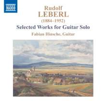 Rudolf Leberl (1884-1952): Gitarrenwerke, 2 CDs