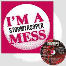 Stormtroopers: I'm A Mess (7" + CD), 1 Single 7" und 1 CD