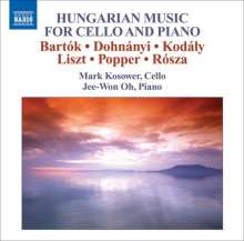 Mark Kosower - Ungarische Musik für Cello &amp; Klavier, CD