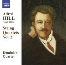 Alfred Hill (1870-1960): Streichquartette Vol.2, CD