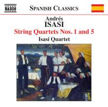 Andres Isasi (1890-1940): Streichquartette Nr.1 &amp; 5, CD