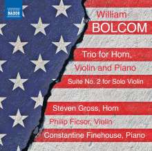 William Bolcom (geb. 1938): Trio für Horn, Violine &amp; Klavier, CD