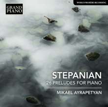 Haro Stepanian (1887-1966): Preludes opp.47,48,63, CD