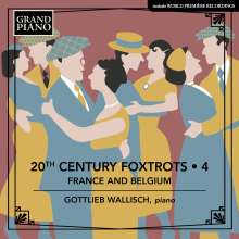 Gottlieb Wallisch - 20th Century Foxtrots Vol. 4 (Frankreich &amp; Belgien), CD
