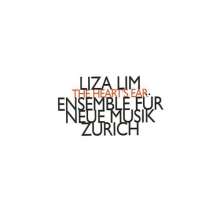 Liza Lim (geb. 1966): Kammerwerke, CD