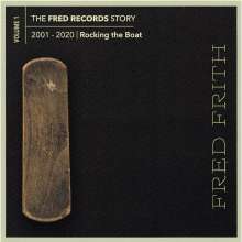 Fred Frith (geb. 1949): Fred Records Story Volume 1: Rocking The Boat, 9 CDs