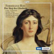 Ferdinand Ries (1784-1838): Der Sieg des Glaubens op.157 (Oratorium), Super Audio CD