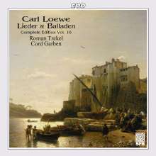 Carl Loewe (1796-1869): Sämtliche Balladen &amp; Lieder Vol.16, CD