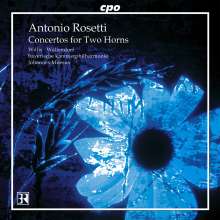 Antonio Rosetti (1750-1792): 3 Konzerte für 2 Hörner Murray C53,57,58, CD