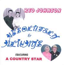 Red Johnson: Absolutely &amp; Always, CD