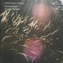 Ulrich Drechsler &amp; Stefano Battaglia: Little Peace Lullaby, CD
