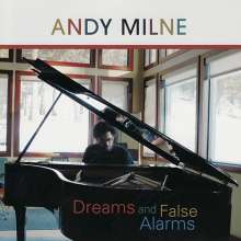 Andy Milne (geb. 1969): Dreams And False Alarms, Super Audio CD