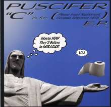 Puscifer: 'C' Is For (Please Insert Sophomoric Genitalia Reference Here) E.P., CD
