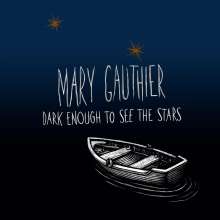 Mary Gauthier: Dark Enough to See the Stars, CD