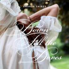 Amanda Shires: Down Fell The Doves, LP
