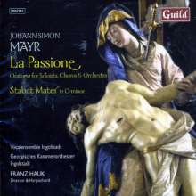 Johann Simon (Giovanni Simone) Mayr (1763-1845): La Passione (Oratorium), 2 CDs