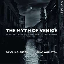 Gawain Glenton &amp; Silas Wollston - The Myth of Venice, CD