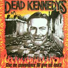 Dead Kennedys: Give Me Convenience Or Give Me Death, CD