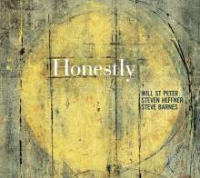 St Peter, Will / Heffner, Steven / Barnes, Steve: Honestly, CD