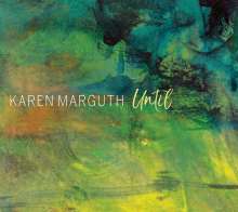 Karen Marguth: Until, CD