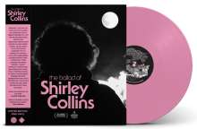 Filmmusik: The Ballad Of Shirley Collins (Limited-Edition) (Pink Vinyl), LP