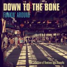 Down To The Bone: Funkin' Around: A Collection Of Remixes And Reworks, 2 CDs