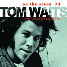 Tom Waits: On The Scene 73, CD