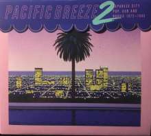 Pacific Breeze 2: Japanese City Pop, AOR &amp; Boogie 1972 - 1986, CD