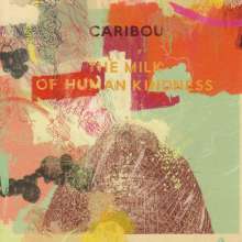 Caribou: The Milk Of Human Kindness (LP + CD), 1 LP und 1 CD