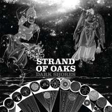 Strand Of Oaks: Dark Shores (Limited Edition) (Sleeping Pill Blue Vinyl), LP