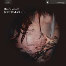 Hilary Woods: Birthmarks, LP