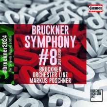 Anton Bruckner (1824-1896): Bruckner 2024 "The Complete Versions Edition" - Symphonie Nr.8 c-moll WAB 108, CD