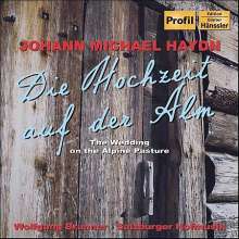 Michael Haydn (1737-1806): Die Hochzeit auf der Alm (Schäfergedicht in 2 Aufzügen), CD