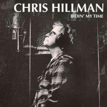 Chris Hillman: Bidin' My Time