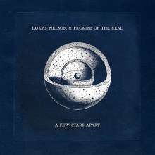 Lukas Nelson &amp; Promise Of The Real: A Few Stars Apart, CD