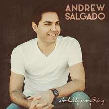 Andrew Salgado: Absolutely Everything, CD