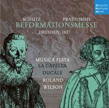 Heinrich Schütz &amp; Michael Praetorius: Reformationsmesse, CD