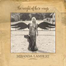 Miranda Lambert: The Weight Of These Wings, 2 CDs