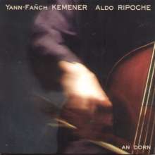 Yann-Fanch Kemener &amp; Aldo Ripoche: An Dorn, CD