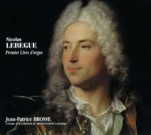 Nicolas Antoine Lebegue (1631-1702): Premier Livre d'Orgue (1676), 2 CDs