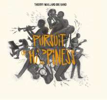 Thierry Maillard: Pursuit Of Happiness, CD