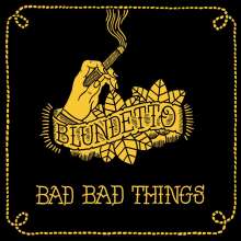 Blundetto: Bad Bad Thing, 2 LPs