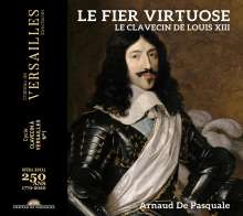 Le Fier Virtuose - Le Clavecin de Louis XIII, CD