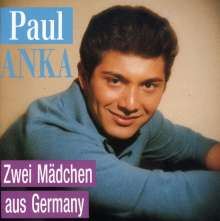 Paul Anka: Zwei Mädchen aus Germany, CD