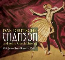 Das Deutsche Chanson und seine Geschichte(n), 100 Jahre Brettlkunst, Teil 1, 3 CDs