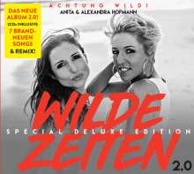 Anita &amp; Alexandra Hofmann: Wilde Zeiten 2.0 (Special Deluxe Edition), 2 CDs