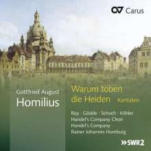 Gottfried August Homilius (1714-1785): Kantaten "Warum toben die Heiden", CD
